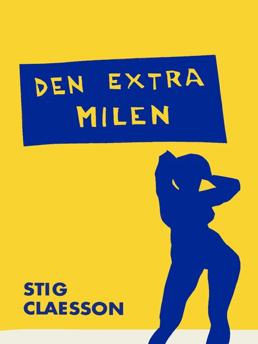 Titeldetaljer för Den extra milen av Stig Claesson - Tillgänglig